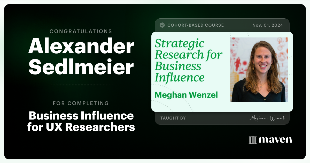 Certificate of Completion for Business Influence for UX Researchers