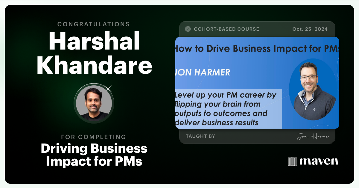 Certificate of Completion for Driving Business Impact for PMs