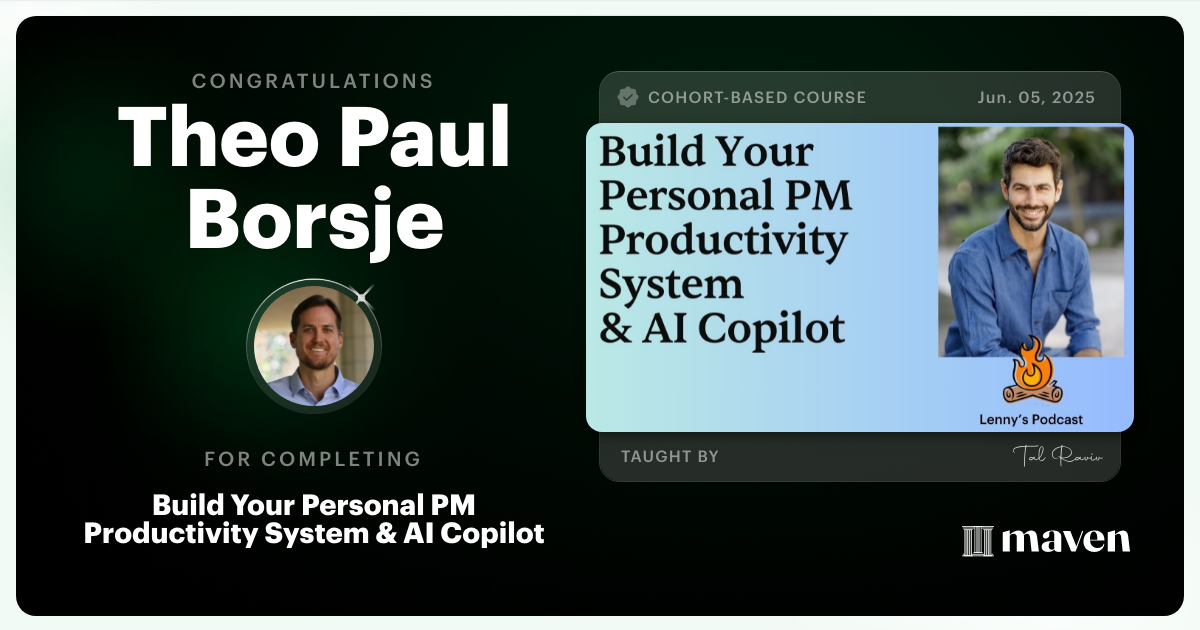 Certificate of Completion for Build Your Personal PM Productivity System & AI Copilot