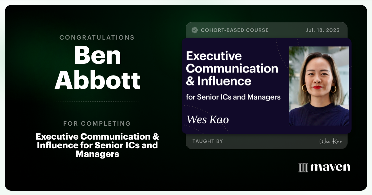 Certificate of Completion for Executive Communication & Influence for Senior ICs and Managers