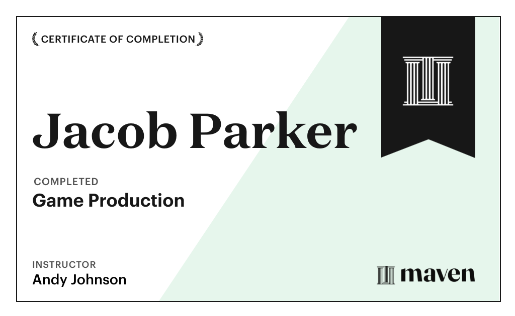 Certificate for Game Production – Think Like a Game Producer & Ship Games!