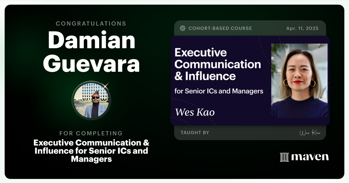 Certificate of Completion for Executive Communication & Influence for Senior ICs and Managers