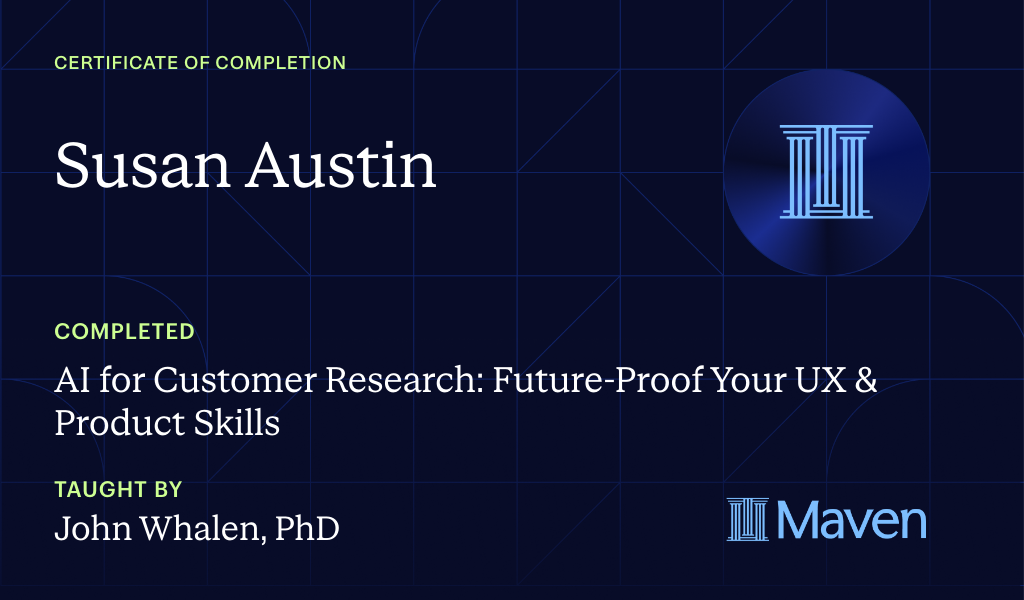 Certificate for AI for Customer Research: Future-Proof Your UX & Product Skills