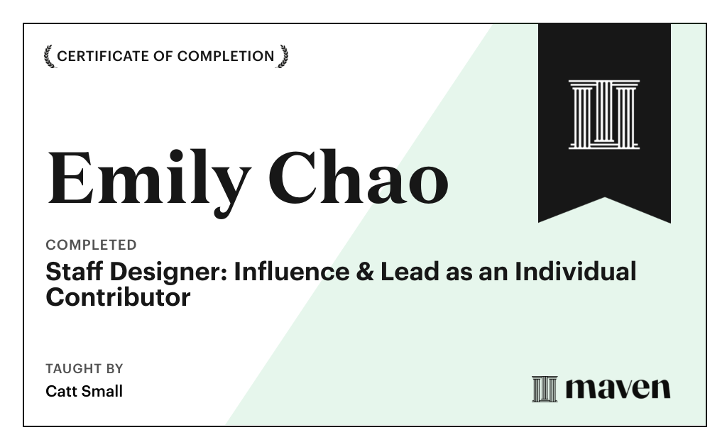 Certificate for Staff Designer: Influence & Lead as an Individual Contributor