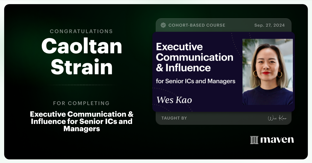 Certificate of Completion for Executive Communication & Influence for Senior ICs and Managers