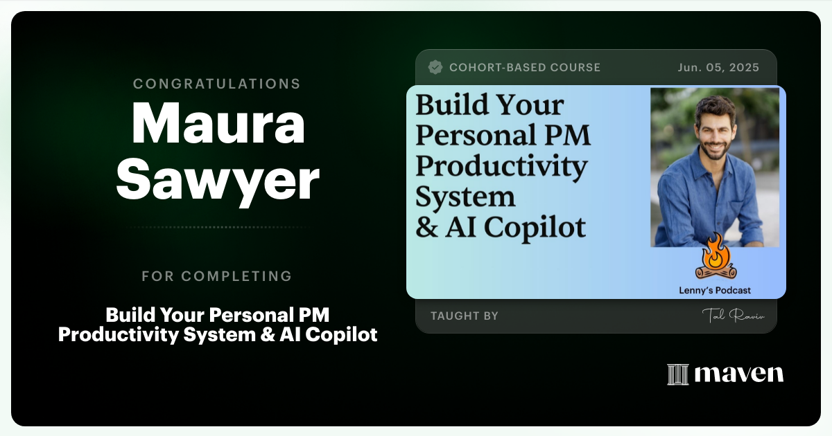 Certificate of Completion for Build Your Personal PM Productivity System & AI Copilot