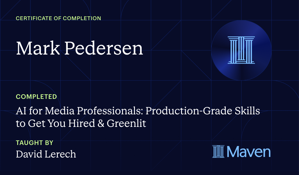 Certificate for AI for Media Professionals: Production-Grade Skills to Get You Hired & Greenlit