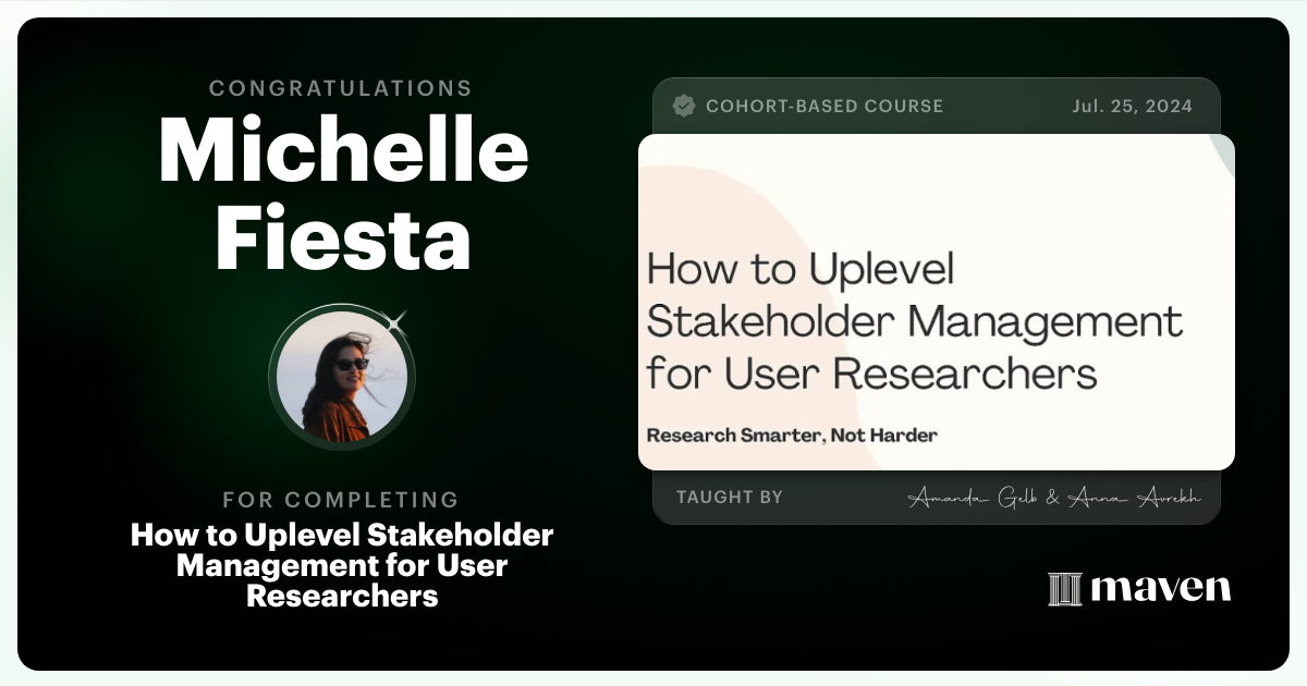Certificate of Completion for How to Uplevel Stakeholder Management for User Researchers