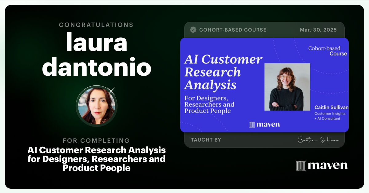 Certificate of Completion for AI Customer Research Analysis for Designers, Researchers and PMs