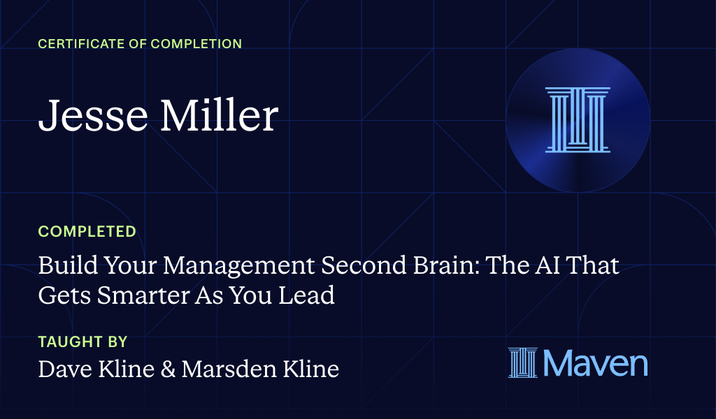 Certificate for Build Your Management Second Brain: The AI That Gets Smarter As You Lead