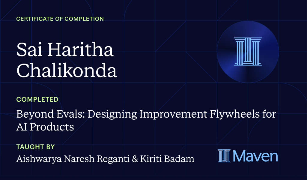 Certificate for Beyond Evals: Designing Improvement Flywheels for AI Products
