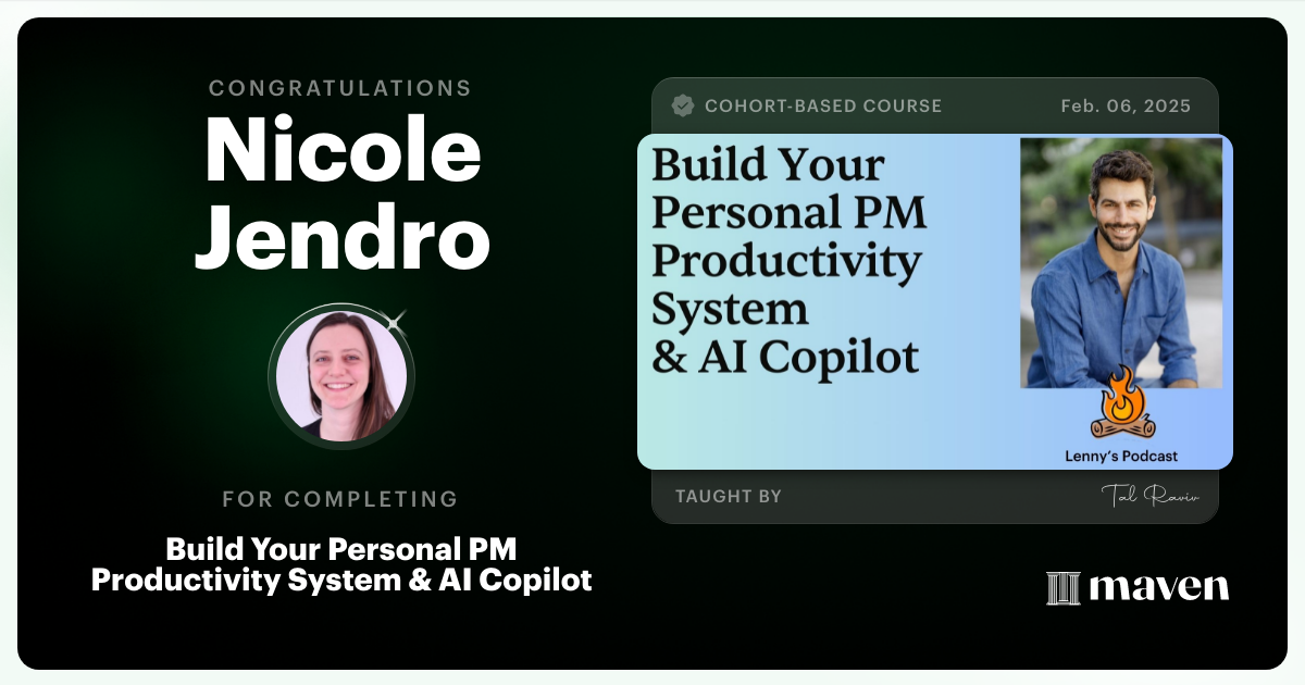Certificate of Completion for Build Your Personal PM Productivity System & AI Copilot
