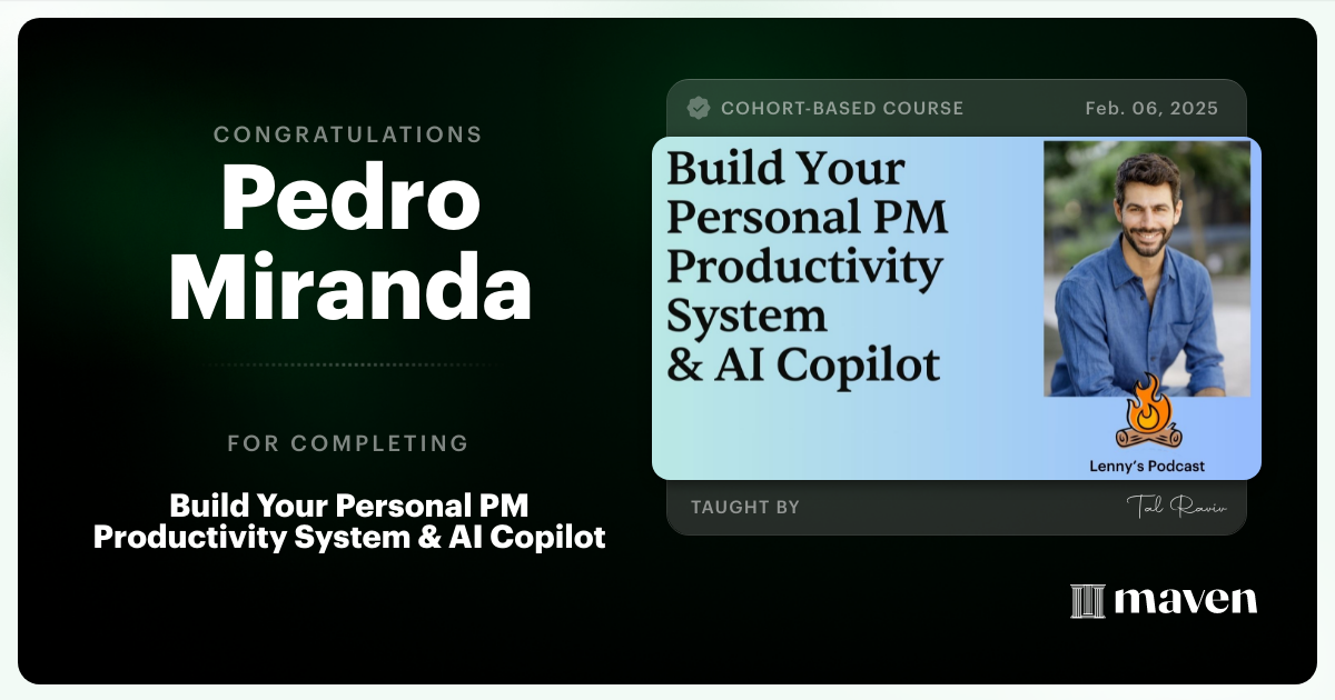 Certificate of Completion for Build Your Personal PM Productivity System & AI Copilot
