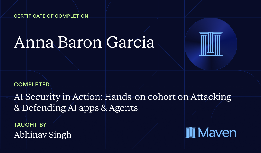 Certificate for AI Security in Action: Hands-on cohort on Attacking & Defending AI apps & Agents
