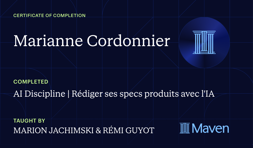 Certificate for AI Discipline | Rédiger ses specs produits avec l'IA