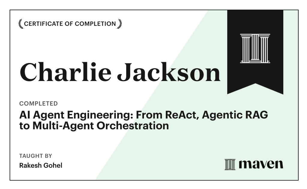 Certificate for AI Agent Engineering: From ReAct, Agentic RAG to Multi-Agent Orchestration