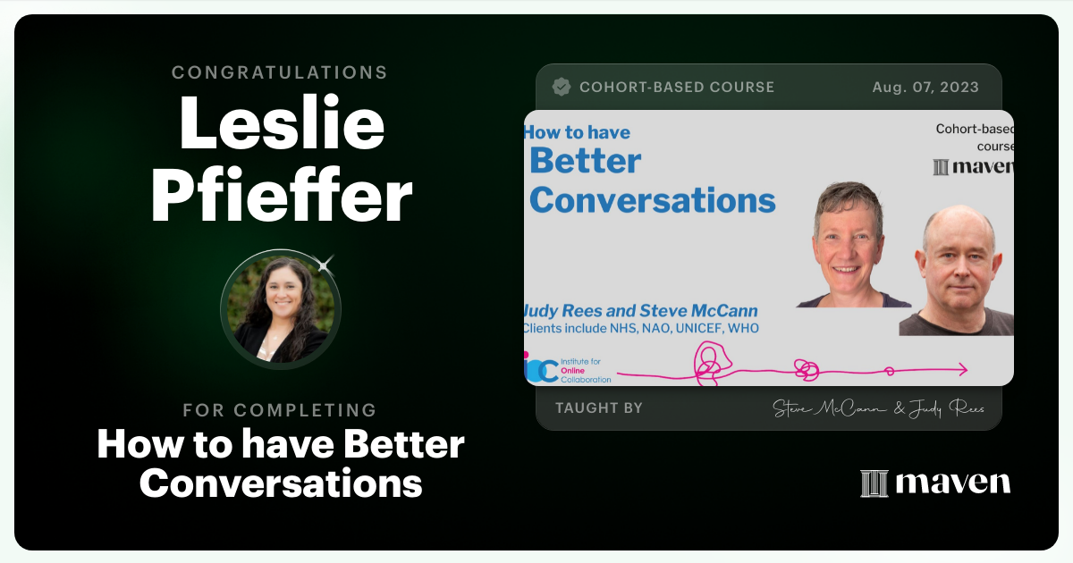 Certificate of Completion for How to have Better Conversations