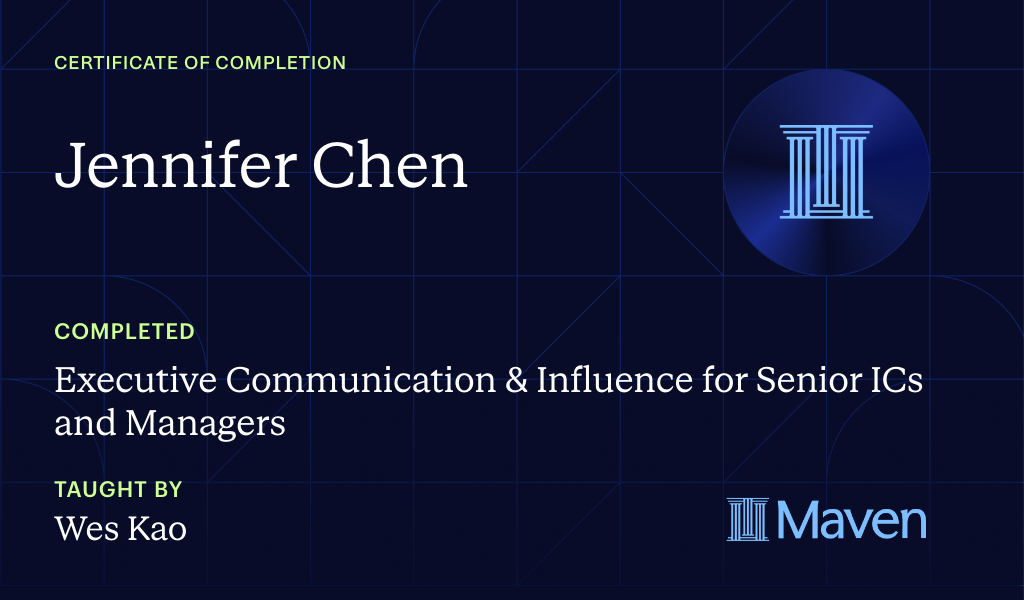 Certificate for Executive Communication & Influence for Senior ICs and Managers