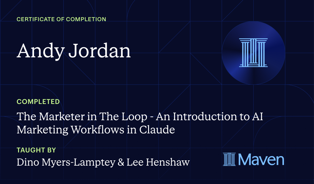 Certificate for The Marketer in The Loop  - An Introduction to AI Marketing Workflows in Claude
