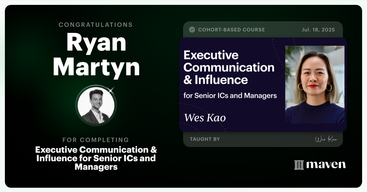 Certificate of Completion for Executive Communication & Influence for Senior ICs and Managers