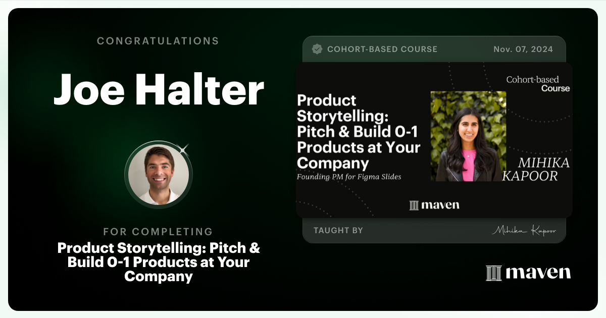 Certificate of Completion for Product Storytelling: Pitch & Build 0-1 Products at Your Company