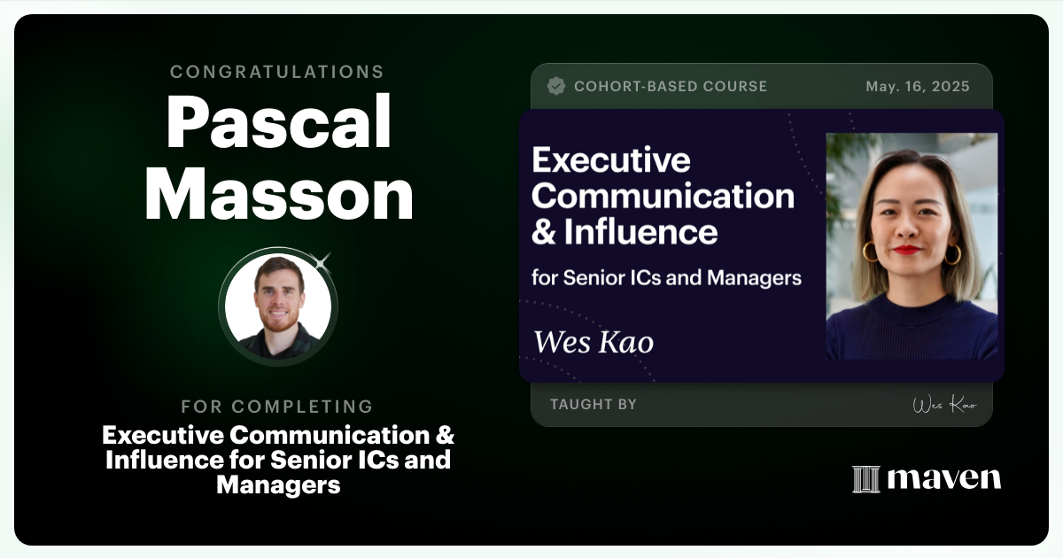 Certificate of Completion for Executive Communication & Influence for Senior ICs and Managers