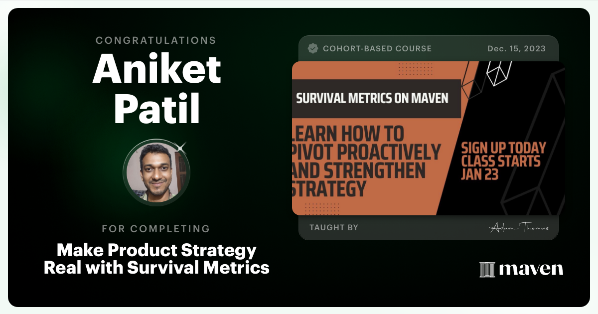 Certificate of Completion for Survival Metrics: Prioritization for Product Managers