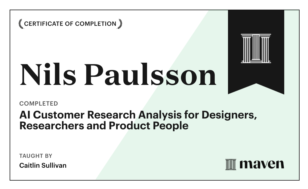Certificate for AI Customer Research Analysis for Designers, Researchers and PMs