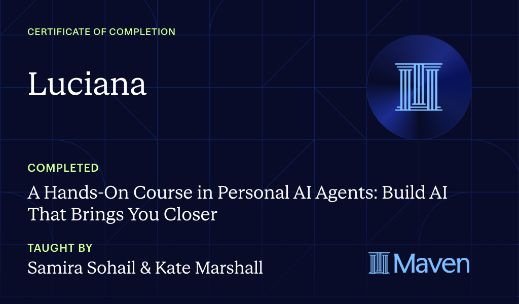 Certificate for A Hands-On Course in Personal AI Agents:  Build AI That Brings You Closer