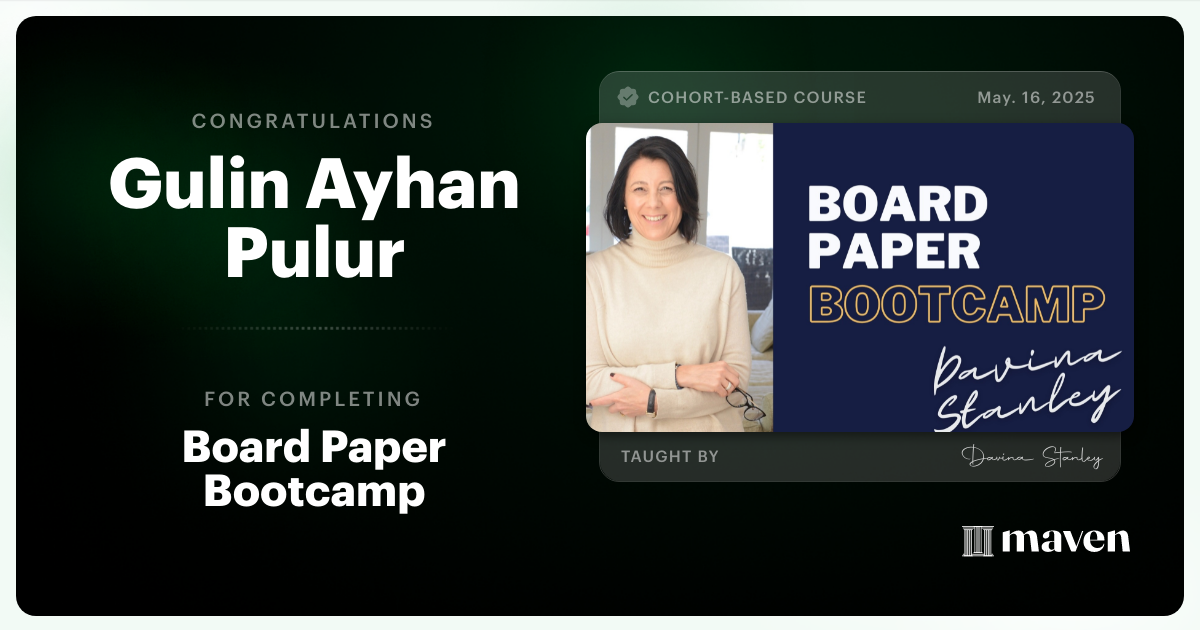 Certificate of Completion for Board Paper Bootcamp: Executive Communication for Senior Leaders