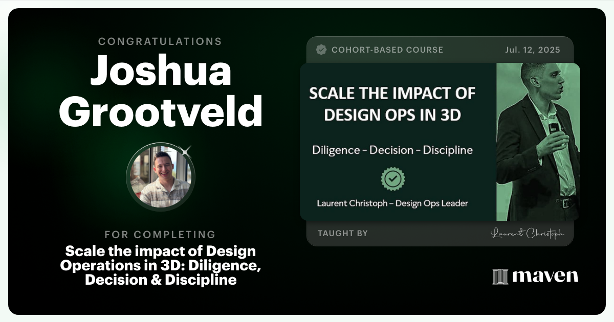 Certificate of Completion for Scale the impact of Design Operations in 3D: Diligence, Decision & Discipline