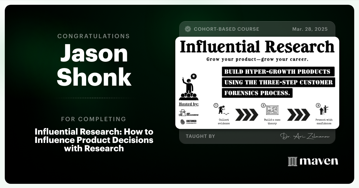 Certificate of Completion for Influential Research: How to Influence Product Decisions with Research