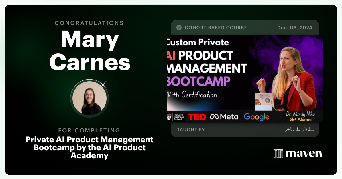 Certificate of Completion for Private AI Product Management Bootcamp by the AI Product Academy