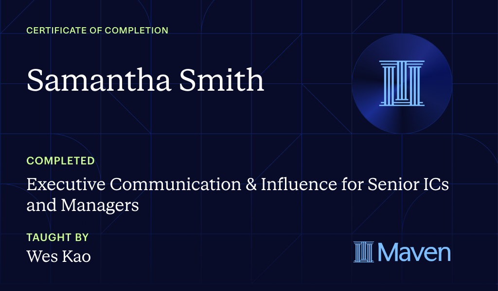 Certificate for Executive Communication & Influence for Senior ICs and Managers