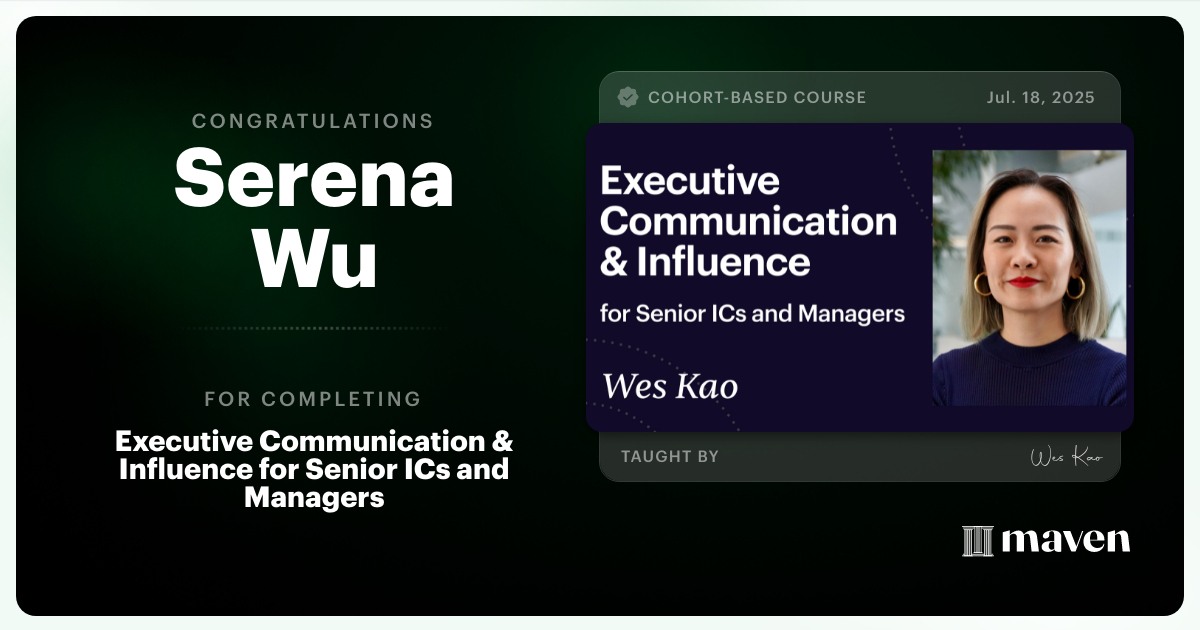 Certificate of Completion for Executive Communication & Influence for Senior ICs and Managers
