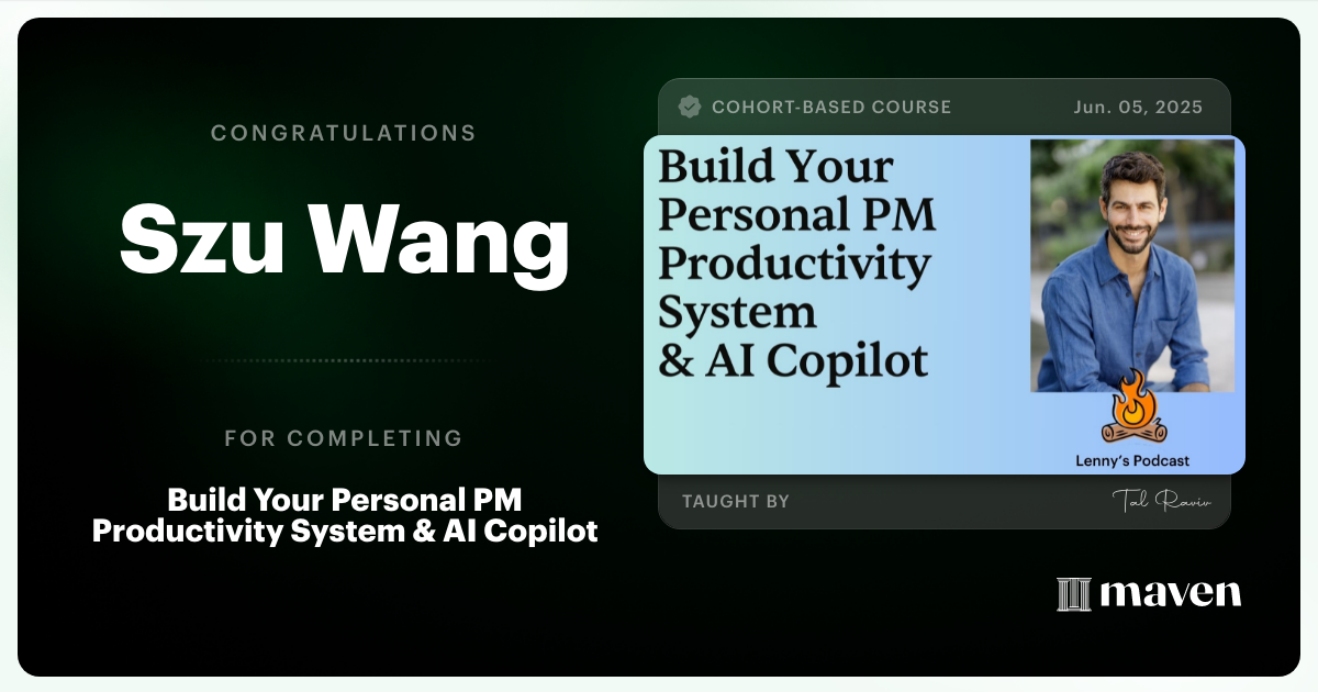 Certificate of Completion for Build Your Personal PM Productivity System & AI Copilot