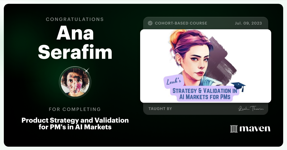 Certificate of Completion for Product Strategy and Validation for PM's in AI Markets