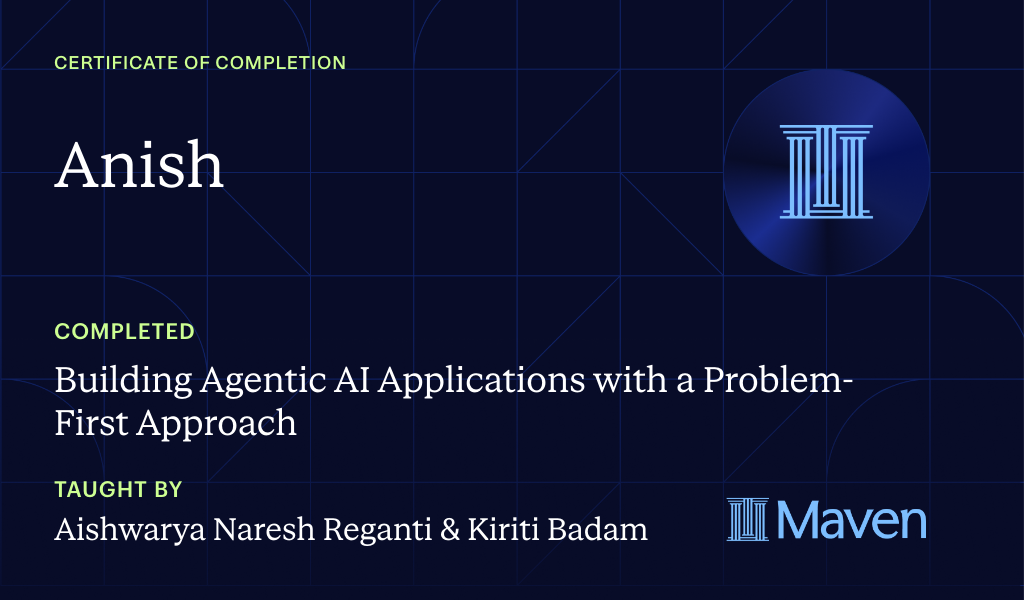 Certificate for Building Agentic AI Applications with a Problem-First Approach