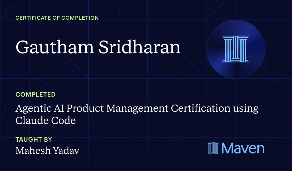 Certificate for Agentic AI Product Management Certification + Claude Code Official Dev Cert.