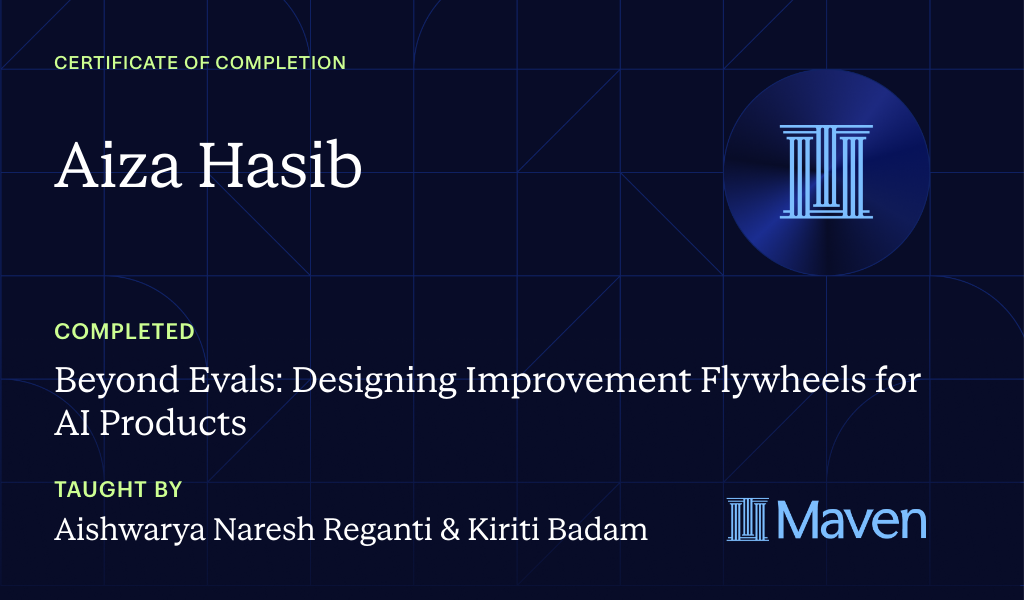 Certificate for Beyond Evals: Designing Improvement Flywheels for AI Products