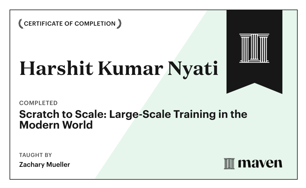 Certificate for Scratch to Scale: Large-Scale Training in the Modern World