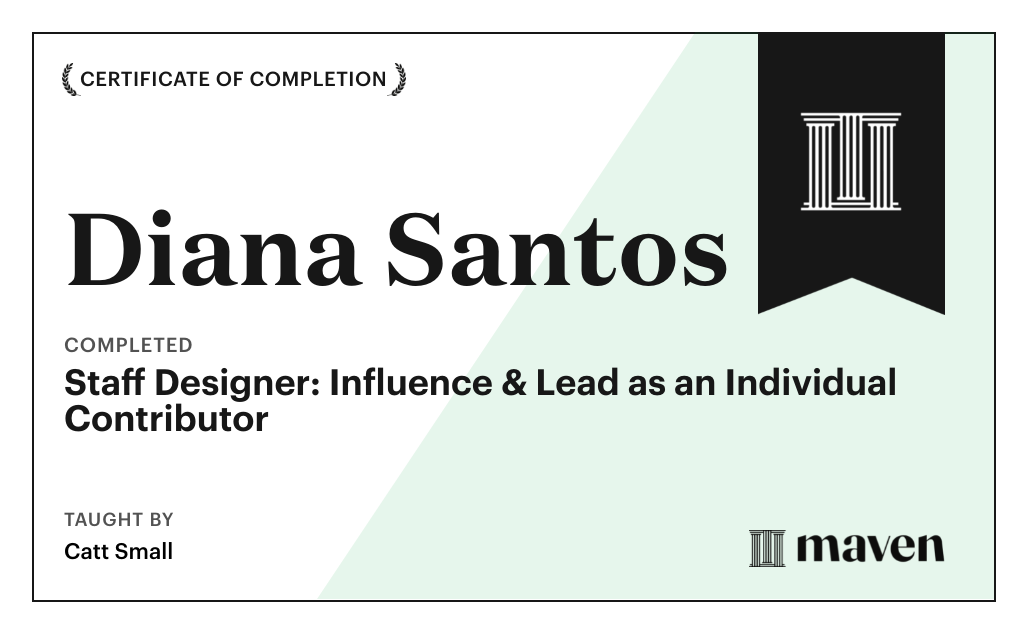 Certificate for Staff Designer: Influence & Lead as an Individual Contributor