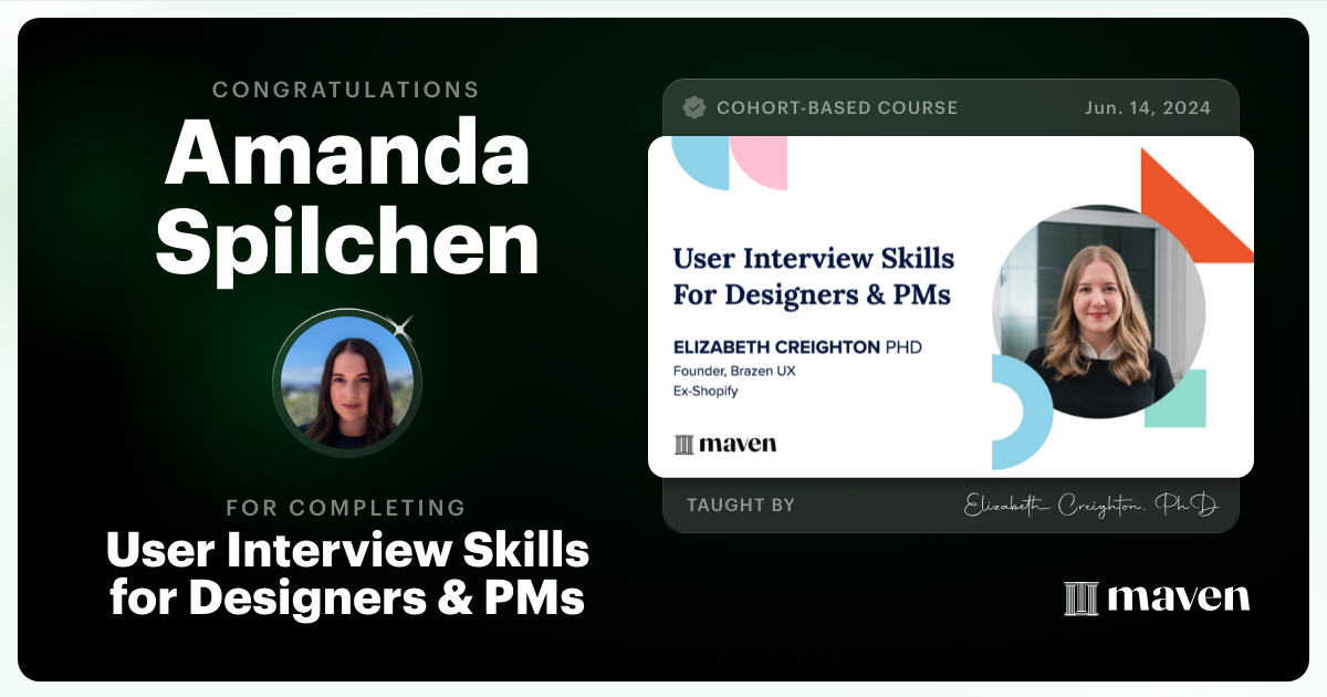 Certificate of Completion for User Interview Skills for Designers & PMs