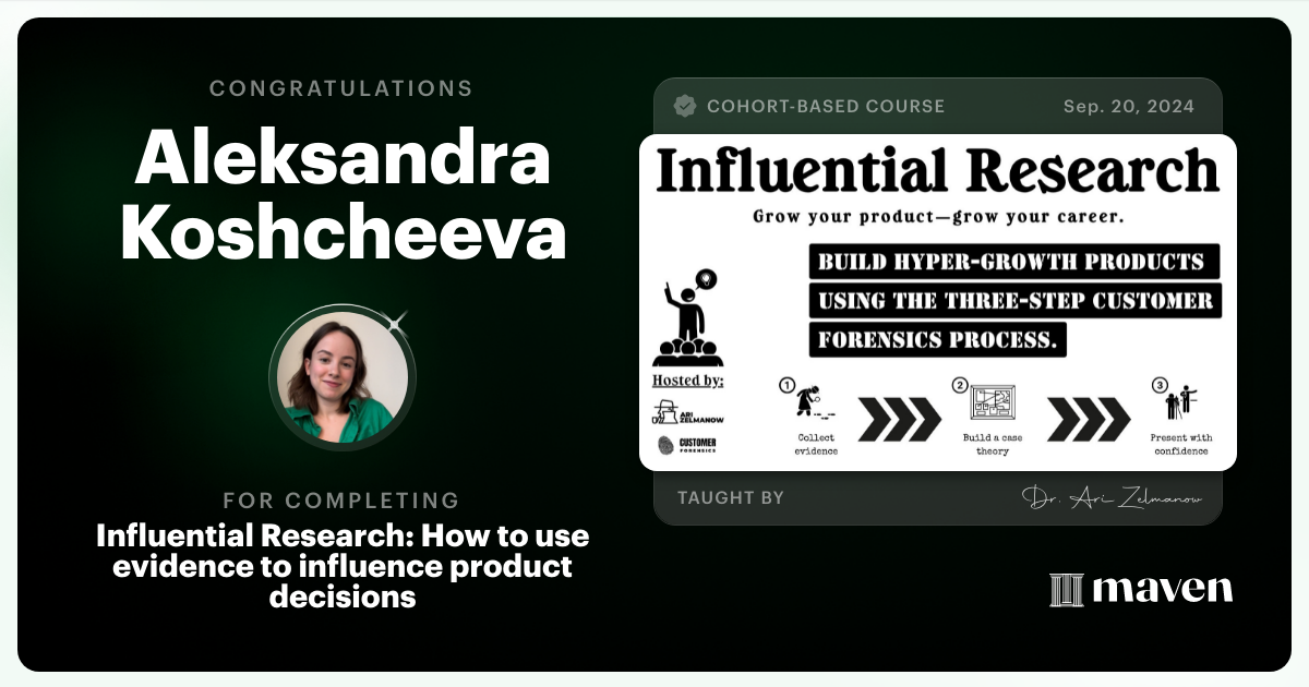 Certificate of Completion for Influential Research: How to Influence Product Decisions with Research