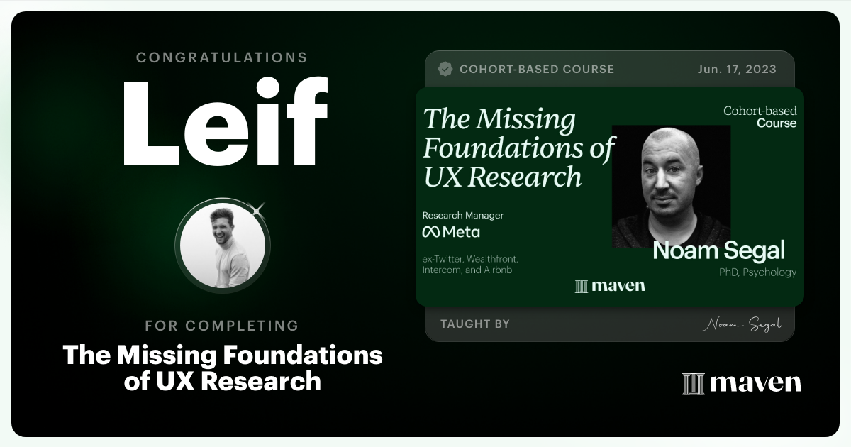 Certificate of Completion for The Missing Foundations of UX Research