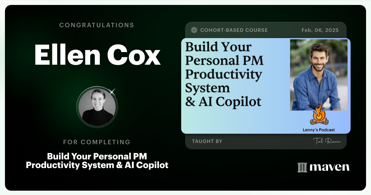 Certificate of Completion for Build Your Personal PM Productivity System & AI Copilot