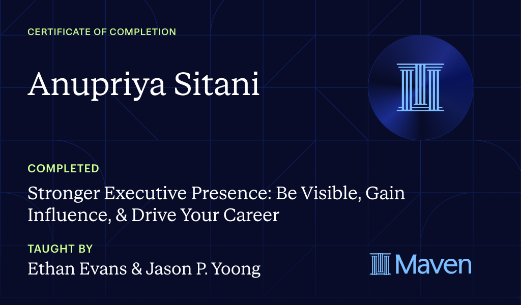 Certificate for Stronger Executive Presence:  Be Visible, Gain Influence, & Drive Your Career
