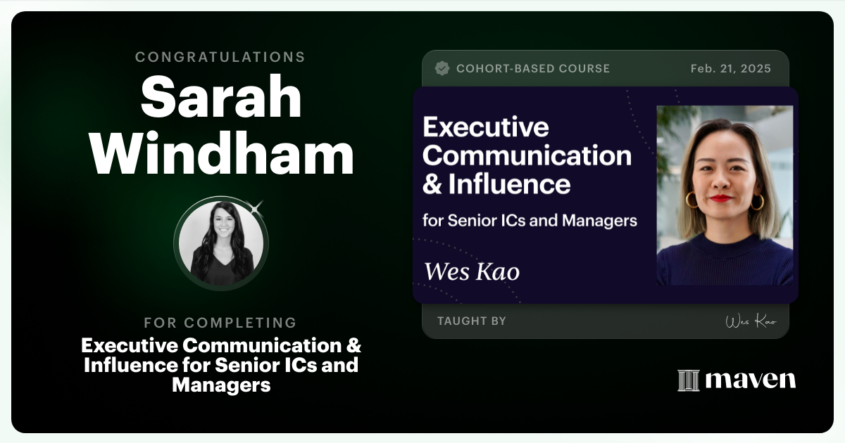 Certificate of Completion for Executive Communication & Influence for Senior ICs and Managers