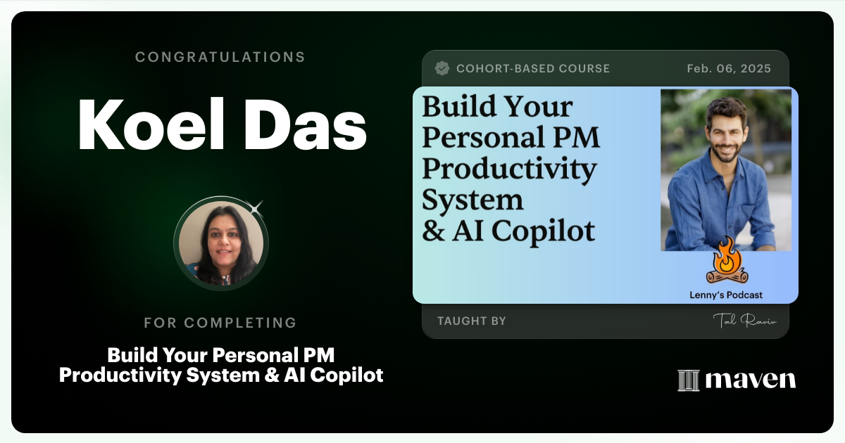 Certificate of Completion for Build Your Personal PM Productivity System & AI Copilot
