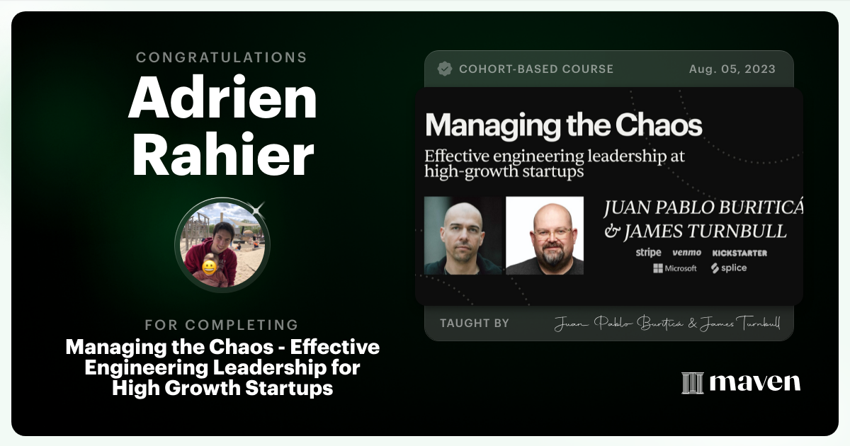 Certificate of Completion for Managing the Chaos - Effective Engineering Leadership for High Growth Startups